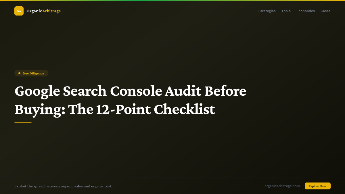 Google Search Console Audit Before Buying: The 12-Point Checklist