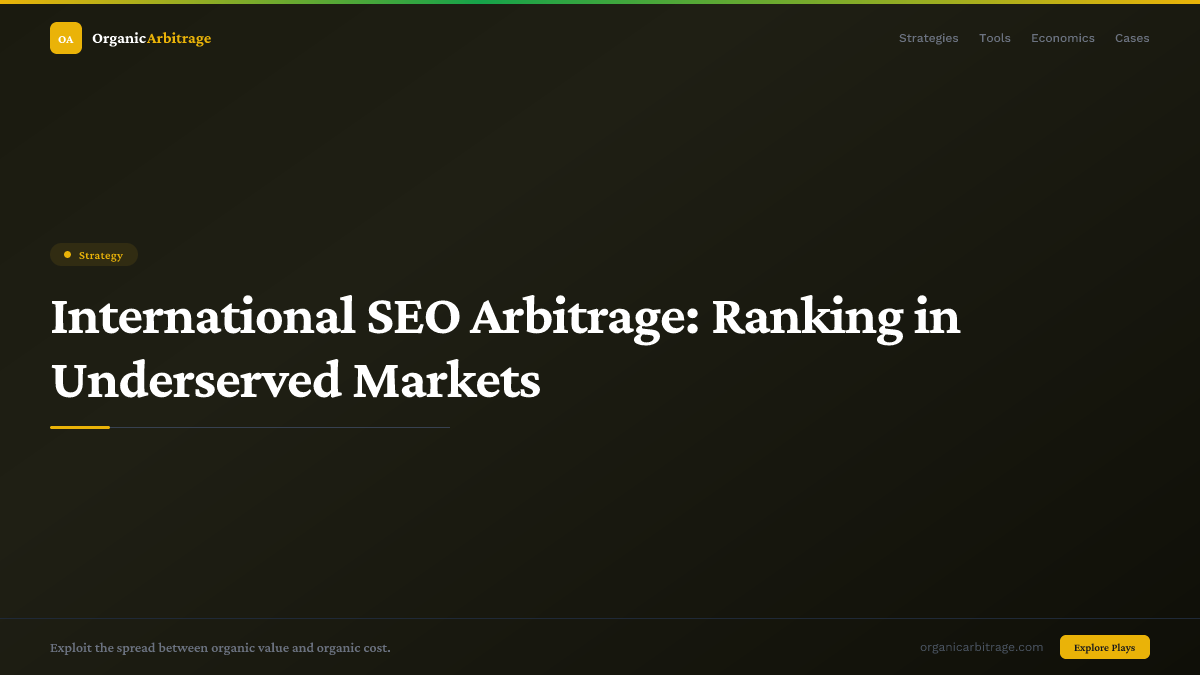 International SEO Arbitrage: Ranking in Underserved Markets