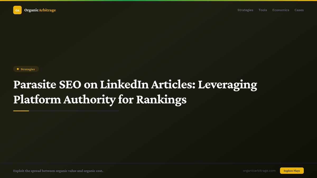 Parasite SEO on LinkedIn Articles: Leveraging Platform Authority for Rankings