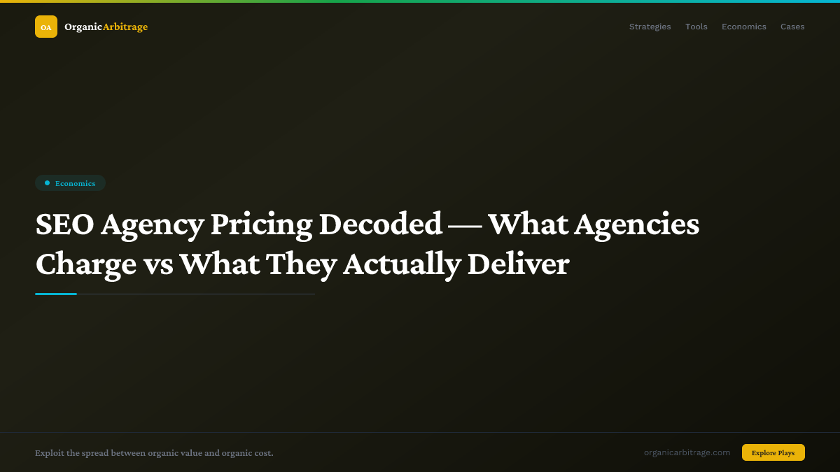 SEO Agency Pricing Decoded — What Agencies Charge vs What They Actually Deliver