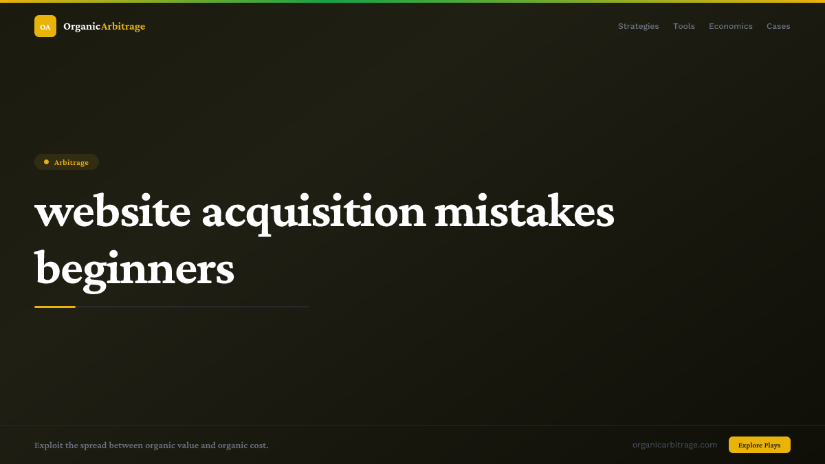 website acquisition mistakes beginners