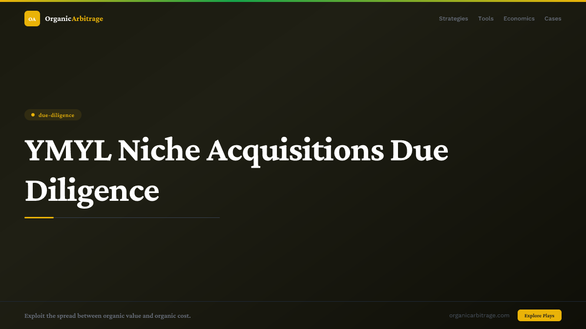YMYL Niche Acquisitions Due Diligence